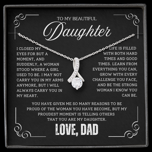 To My Daughter / From Dad - Luxury Alluring Beauty Necklace - SS#18