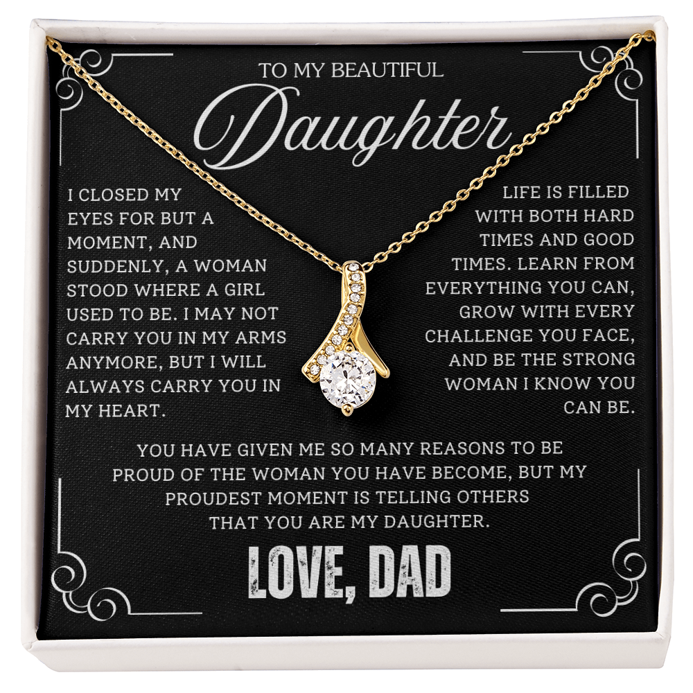 To My Daughter / From Dad - Luxury Alluring Beauty Necklace - SS#18